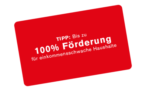 Tipp: Bis zu 100% Förderung für einkommensschwache Haushalte | Sauber Heizen für alle